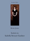 Letters to Isabella Stewart Gardner (eBook)